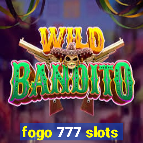 fogo 777 slots